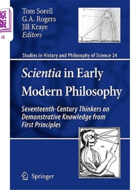 海外直订Scientia in Early Modern Philosophy: Seventeenth-Century Thinkers on Demonstrati 早期现代哲学中的科学:17世