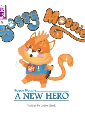 海外直订Soggy Moggie: A New Hero 湿猫:新英雄