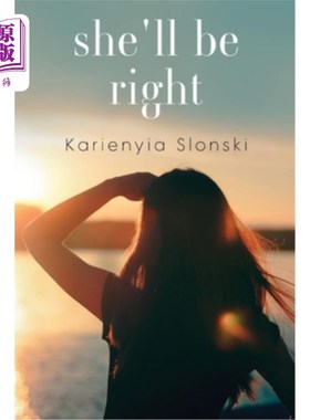 海外直订She'll be Right 她是对的