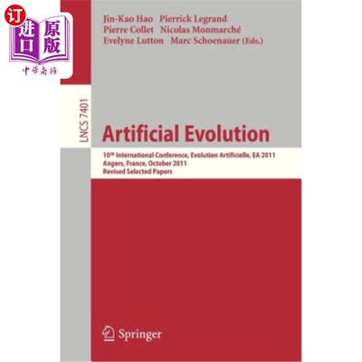 海外直订Artificial Evolution: 10th International Conference, Evolution Artificielle, EA  人工进化:第十届国际会议，E
