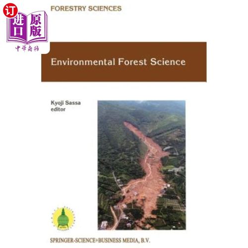 海外直订Environmental Forest Science: Proceedings of the Iufro Division 8 Conference Env 环境森林科学：199