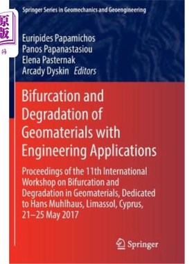 海外直订Bifurcation and Degradation of Geomaterials with Engineering Applications: Proce 岩土材料的分岔与降解及其工