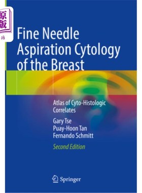 海外直订医药图书Fine Needle Aspiration Cytology of the Breast: Atlas of Cyto-Histologic Correlat 乳腺细针穿刺细胞学