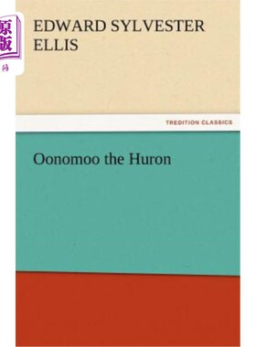 海外直订Oonomoo the Huron Oonomoo休伦
