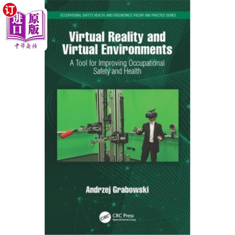 海外直订Virtual Reality and Virtual Environments: A Tool for Improving Occupational Safe 虚拟现实和虚拟环境:改善职