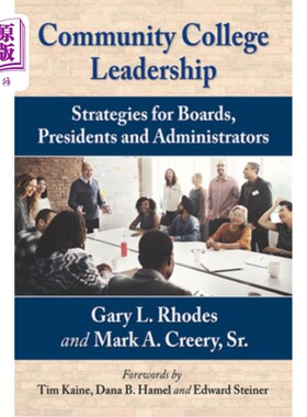 海外直订Community College Leadership: Strategies for Boards, Presidents and Administrato 社区学院领导:董事会、校长