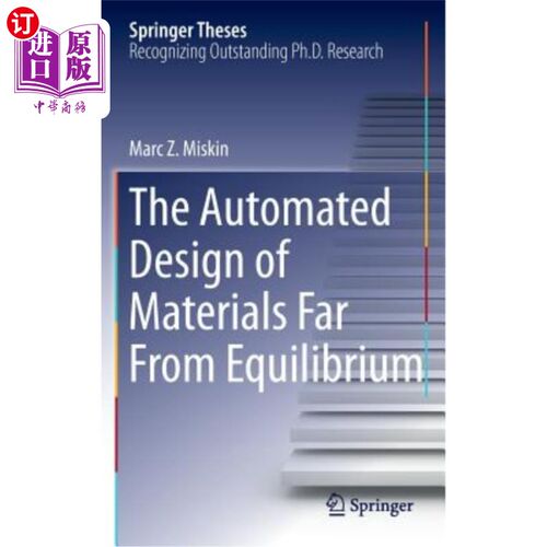 海外直订The Automated Design of Materials Far from Equilibrium 远离平衡的材料的自动化设计
