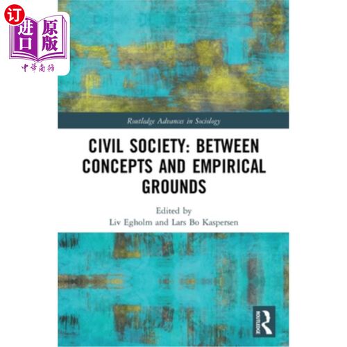 海外直订Civil Society: Between Concepts and Empirical Grounds 公民社会:在概念和经验基础之间
