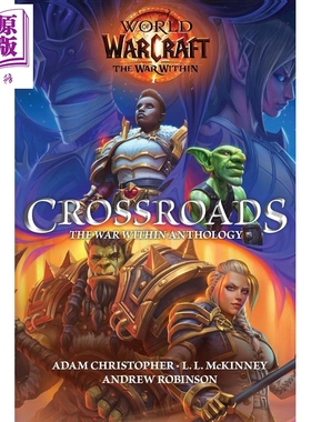 预售 魔兽世界 十字路口 内战选集 英文原版 World of Warcraft Crossroads The War【中商原版】
