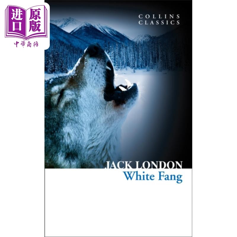 柯林斯经典文学 白牙 Collins Classics White Fang 英文原版 杰克 伦敦 Jack London 动物小说【中商原版】