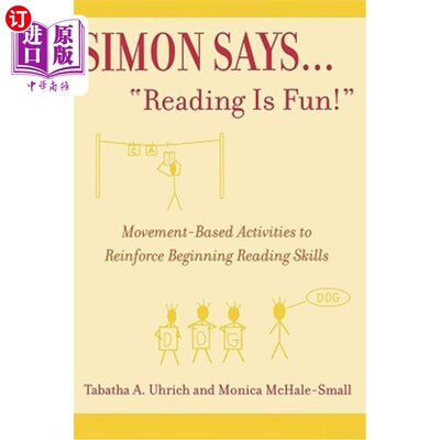 海外直订Simon Says...'reading Is Fun!': Movement-Based Activities to Reinforce Beginning 西蒙说：“读书很有趣！”：