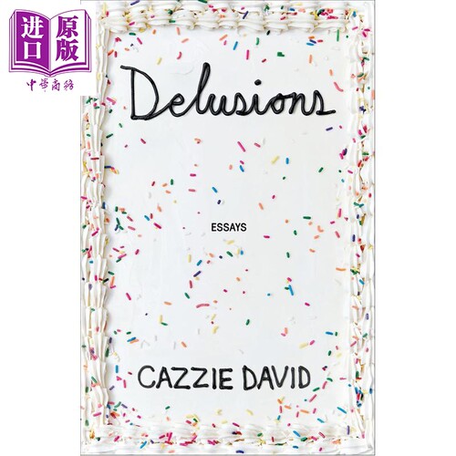 卡兹大卫 妄想 关于宏大 浪漫与进步 Delusions Of Grandeur of Romance of Progress 英文原版 Cazzie David【中商原版】