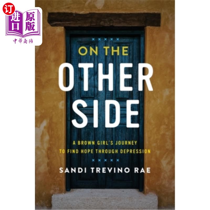 海外直订医药图书On The Other Side: A Brown Girl's Journey to Find Hope Through Depression 另一面：一个棕色女孩通过