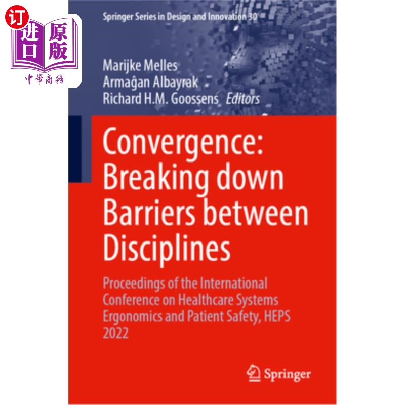 海外直订Convergence: Breaking Down Barriers Between Disciplines: Proceedings of the Inte 融合:打破学科之间的障碍:医