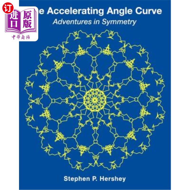 海外直订The Accelerating Angle Curve: Adventures in Symmetry 角度曲线:对称冒险