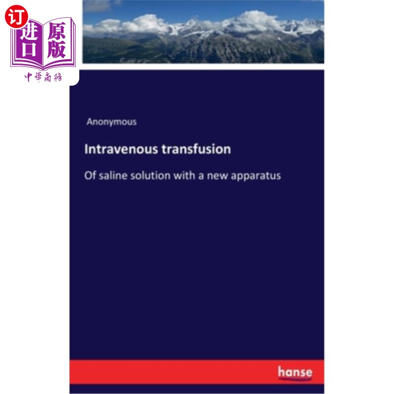 海外直订Intravenous transfusion: Of saline solution with a new apparatus
