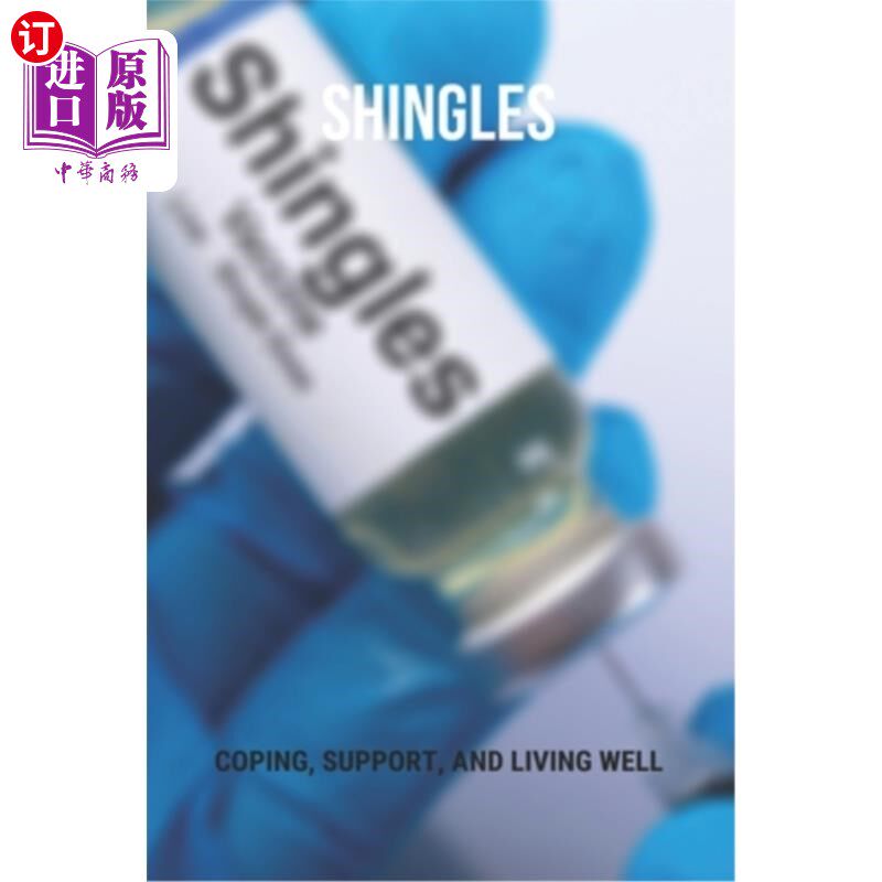 海外直订医药图书Shingles: Coping, Support, And Living Well: Shingles Symptoms And Cure 带状疱疹:应对、支持和良好生