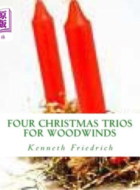 海外直订Four Christmas Trios - woodwind trio 四个圣诞三重奏木管三重奏