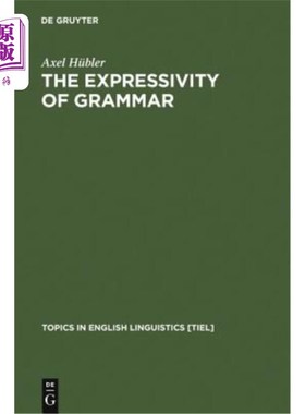 海外直订The Expressivity of Grammar 语法的表现力