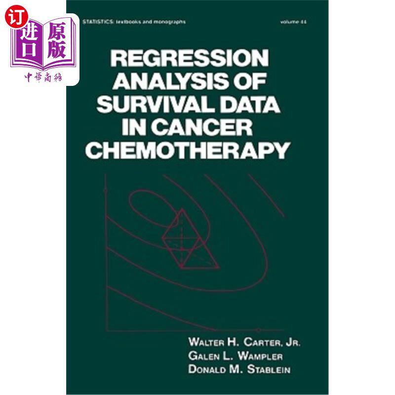 海外直订Regression Analysis of Survival Data in Cancer Chemotherapy 癌症化疗生存资料的回归分析