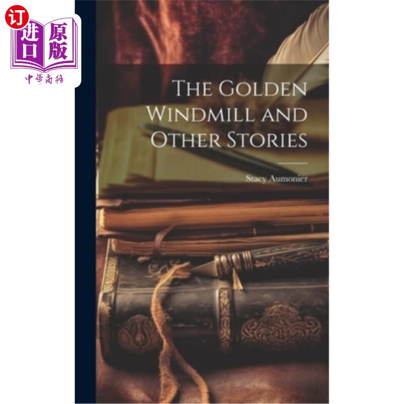海外直订The Golden Windmill and Other Stories 金风车和其他故事