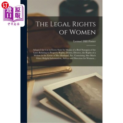 海外直订The Legal Rights of Women: Adapted for Use in Every State by Means of a Brief Sy 妇女的合法权利:通过对与财