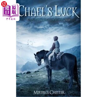 海外直订Chael's Luck: A Knights of Dorathan Novel 查尔的运气：多拉坦骑士团小说