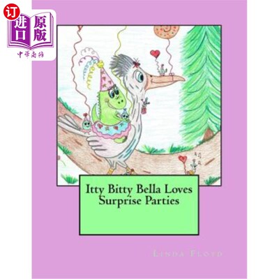 海外直订Itty Bitty Bella Loves Surprise Parties Itty Bitty Bella喜欢惊喜派对