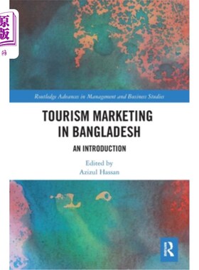 海外直订Tourism Marketing in Bangladesh: An Introduction 孟加拉国旅游营销:导论
