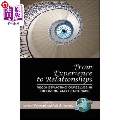 海外直订医药图书From Experience to Relationships: Reconstructing Ourselves in Education and Heal 从经验到关系:在教