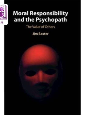 海外直订Moral Responsibility and the Psychopath 道德责任和精神变态者