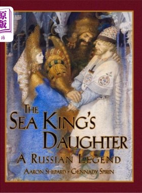 海外直订The Sea King's Daughter: A Russian Legend (15th Anniversary Edition) 海王的女儿：一个俄罗斯传奇（15周年纪念