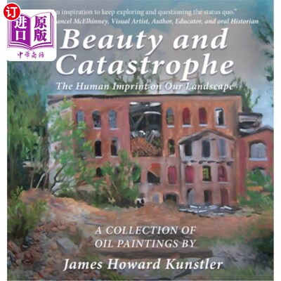 海外直订Beauty and Catastrophe: The Human Imprint on Our Landscape 美与灾难:人类在景观上的印记