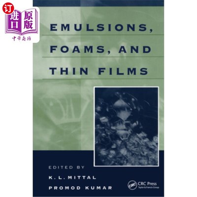 海外直订Emulsions, Foams, and Thin Films 乳液、泡沫和薄膜