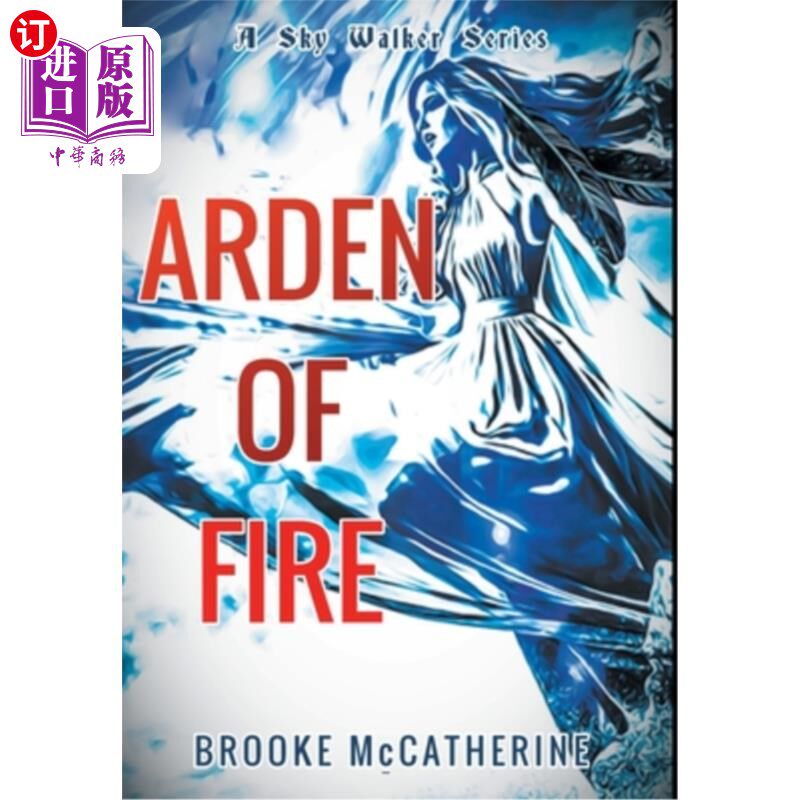 海外直订Arden of Fire 雅顿的火