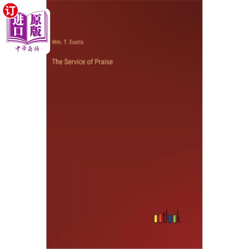 海外直订The Service of Praise 敬拜赞美