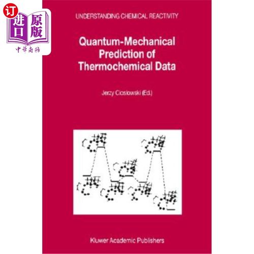 海外直订Quantum-Mechanical Prediction of Thermochemical Data 热化学数据的量子力学预测