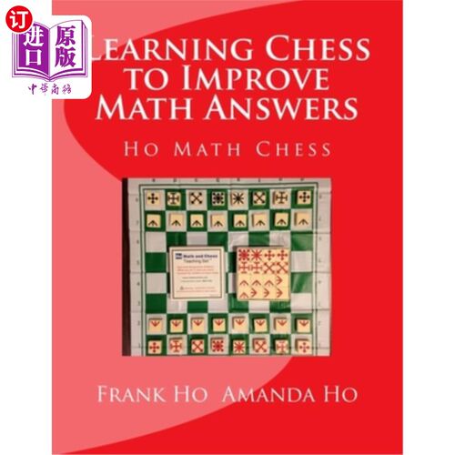 海外直订Learning Chess to Improve Math Answers: Ho Math Chess Tutor Franchise Learning C 学习国际象棋提高数学答案: