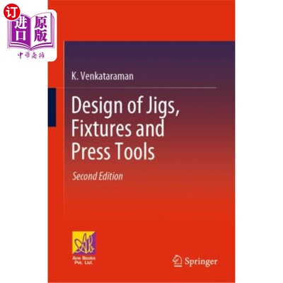 海外直订Design of Jigs, Fixtures and Press Tools 夹具、夹具和冲床工具的设计