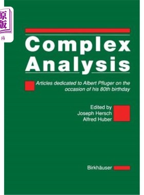 海外直订Complex Analysis: Articles Dedicated to Albert Pfluger on the Occasion of His 80 复杂分析：在阿尔伯特·普卢