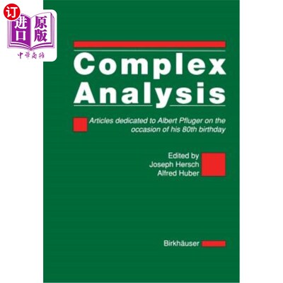 海外直订Complex Analysis: Articles Dedicated to Albert Pfluger on the Occasion of His 80 复杂分析：在阿尔伯特·普卢