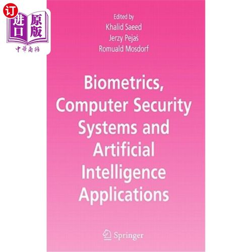 海外直订Biometrics, Computer Security Systems and Artificial Intelligence Applications 生物特征识别、计算机安全系统