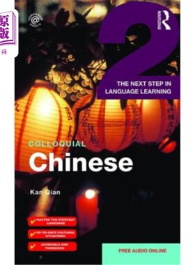 海外直订Colloquial Chinese 2: The Next Step in Language Learning 口语化汉语2:语言学习的下一步