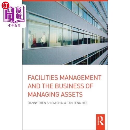 海外直订Facilities Management and the Business of Managi... 设施管理和资产管理业务