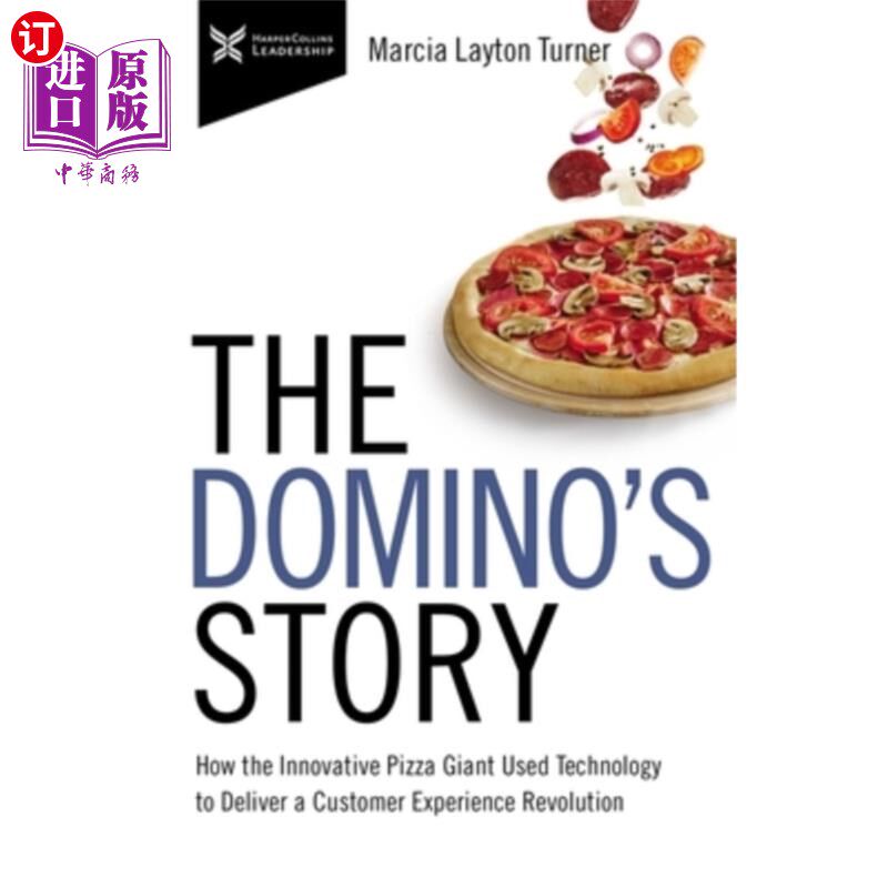 海外直订The Domino's Story: How the Innovative Pizza Giant Used Technology to Deliver a  达美乐的故事:这家创新的披