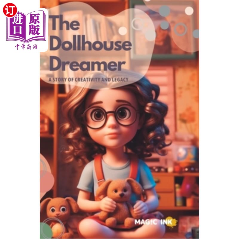海外直订The Dollhouse Dreamer. A Story of Creativity and Legacy 玩偶屋梦想家。创造力和遗产的故事图片