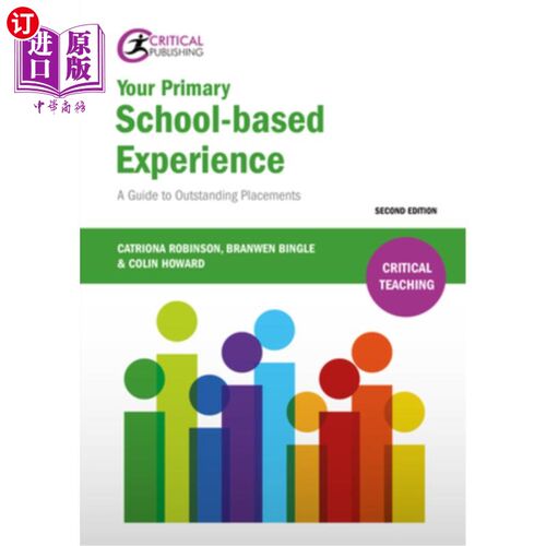 海外直订Your Primary School-Based Experience: A Guide to Outstanding Placements 你的小学经验:优秀实习指南