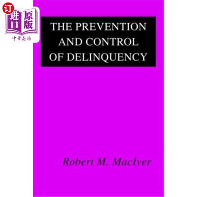 海外直订The Prevention and Control of Delinquency 预防和控制犯罪