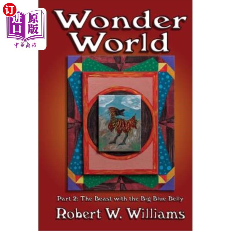 海外直订Wonder World 2: Part 2: The Beast with the Big Blue Belly 神奇世界2：第2部分：大蓝肚子的野兽