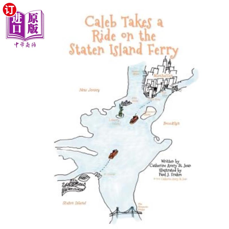 海外直订Caleb Takes a Ride on the Staten Island Ferry 卡莱布乘坐史坦登岛渡轮